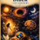 Illustrated cover for Beyond Black – Life Lessons featuring a cosmic black hole surrounded by symbols of light, art, nature, Earth, and hope, conveying the idea of looking beyond darkness to discover beauty, purpose, creativity, compassion, and new possibilities.