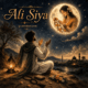 Cover illustration for Ali Siya featuring a man praying beneath the moon as the radiant image of his beloved appears in the moon, symbolizing faith, longing, and eternal love.